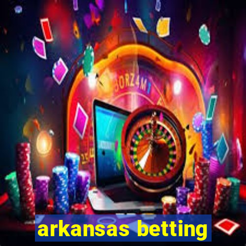 arkansas betting