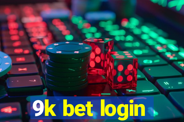 9k bet login