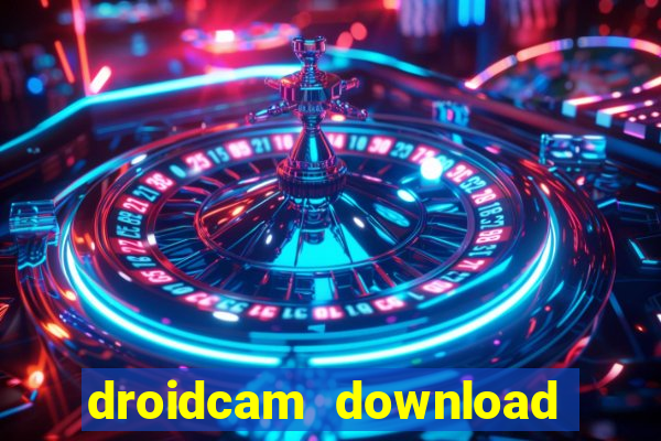 droidcam download for windows