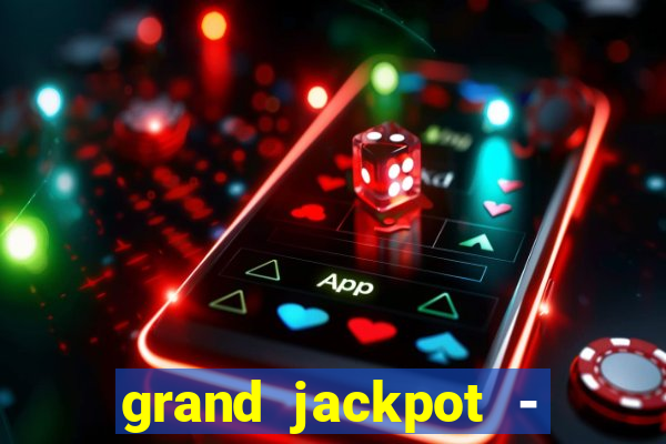 grand jackpot - vegas casino