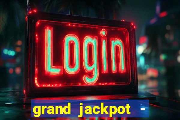 grand jackpot - vegas casino