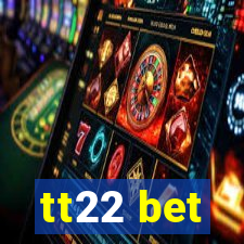 tt22 bet