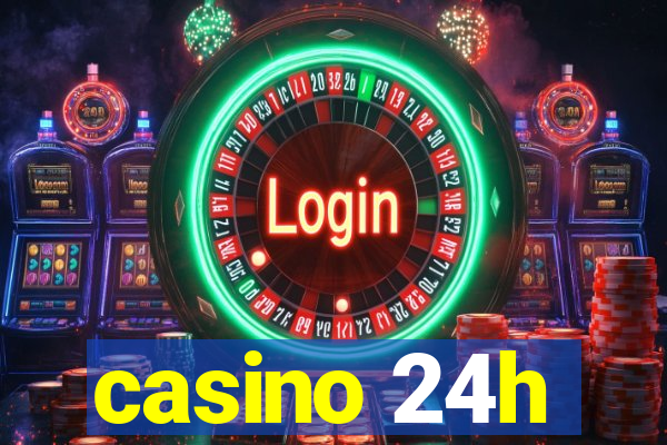 casino 24h