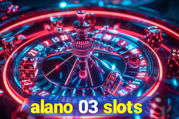 alano 03 slots