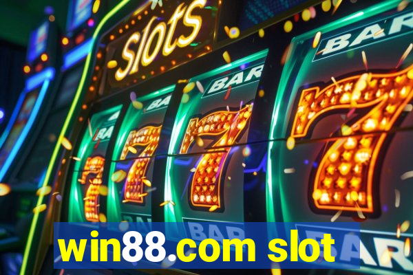 win88.com slot