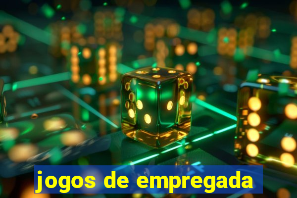 jogos de empregada