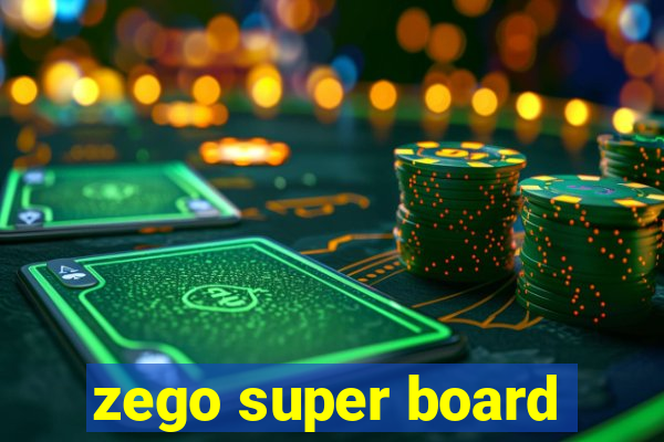 zego super board