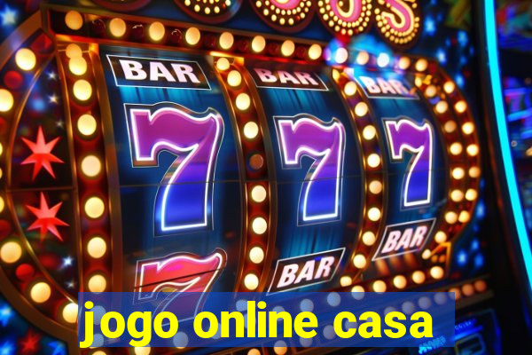 jogo online casa