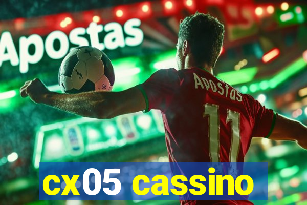 cx05 cassino