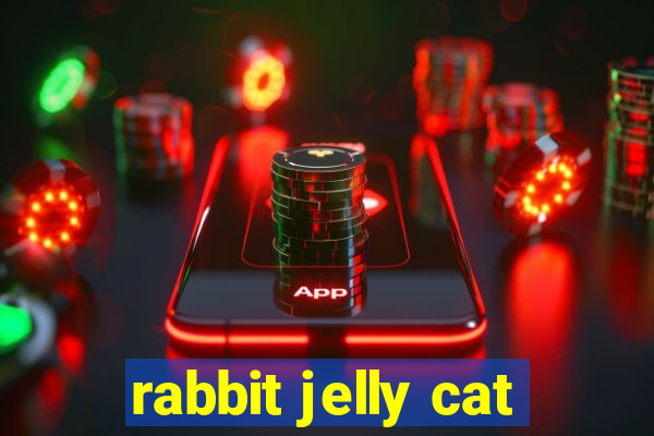 rabbit jelly cat