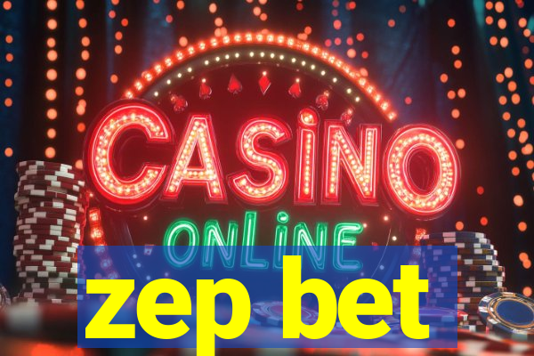 zep bet