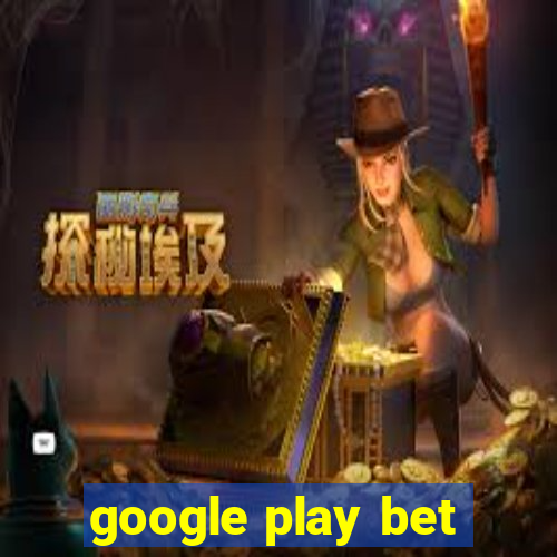 google play bet