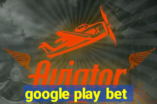 google play bet