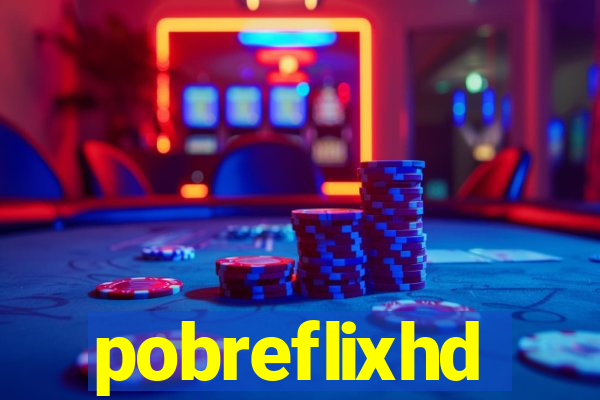 pobreflixhd