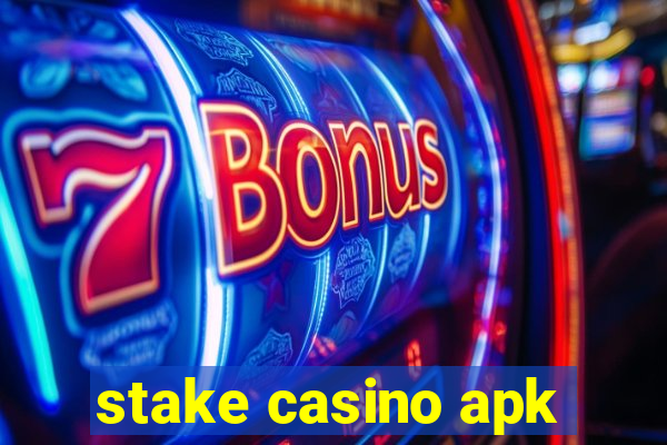 stake casino apk