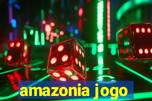 amazonia jogo