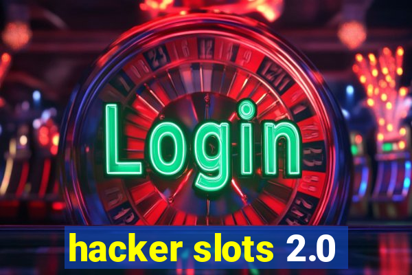 hacker slots 2.0