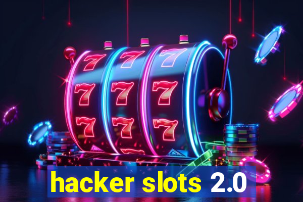 hacker slots 2.0