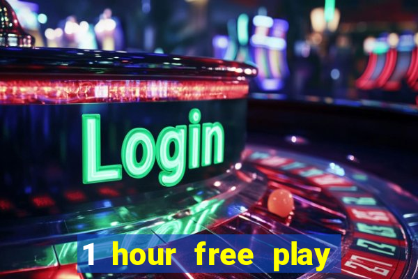 1 hour free play no deposit casino