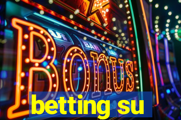 betting su