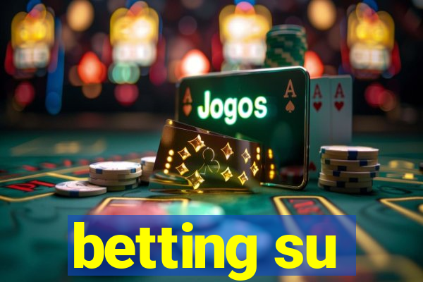 betting su