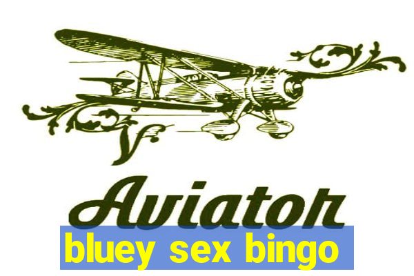 bluey sex bingo