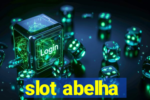 slot abelha