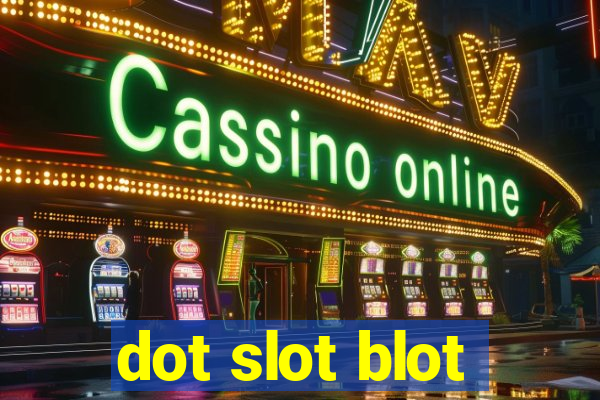 dot slot blot