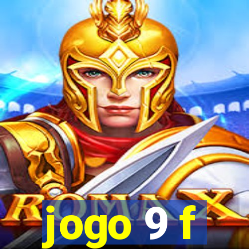 jogo 9 f