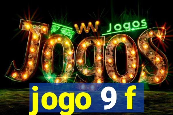 jogo 9 f