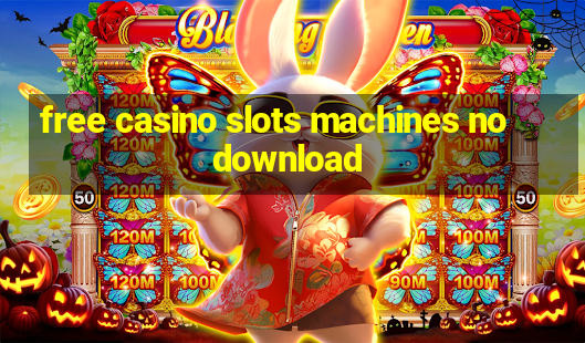 free casino slots machines no download