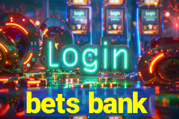 bets bank