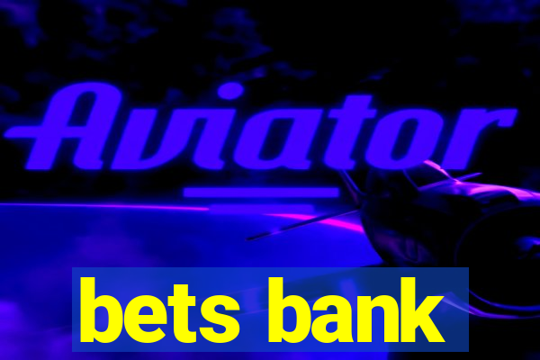 bets bank