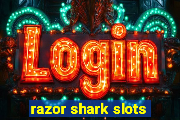 razor shark slots