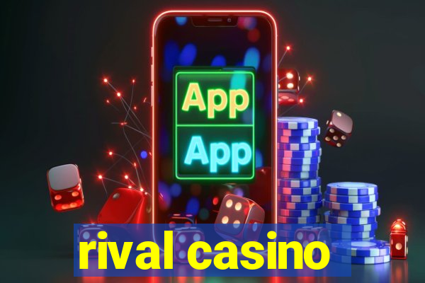 rival casino