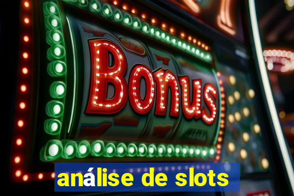 análise de slots