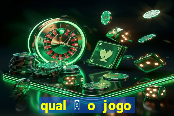 qual 茅 o jogo do tigre que ganha dinheiro