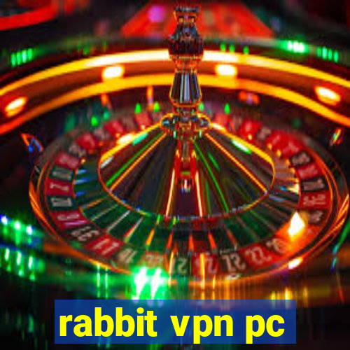 rabbit vpn pc