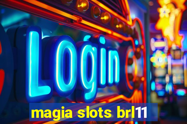 magia slots brl11