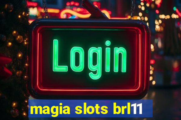 magia slots brl11