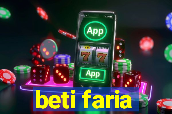 beti faria