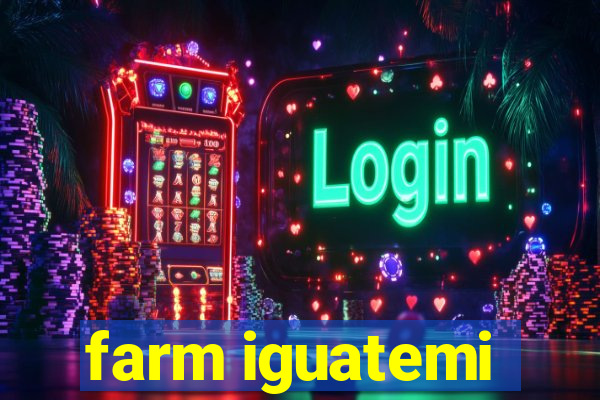 farm iguatemi