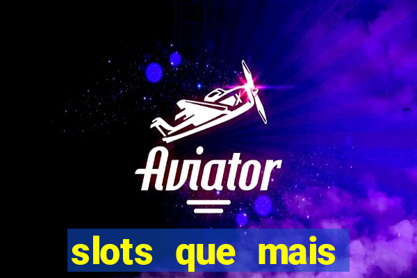 slots que mais pagam 2024