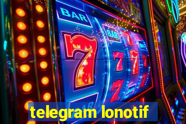 telegram lonotif