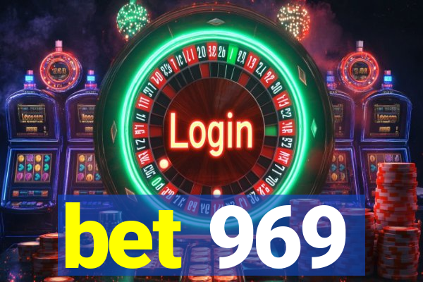 bet 969