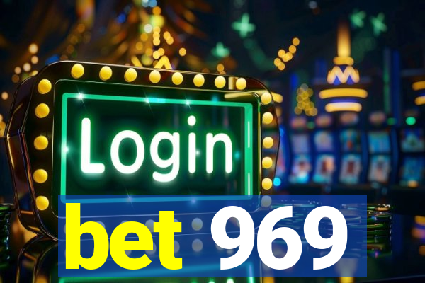 bet 969