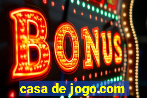 casa de jogo.com