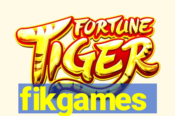 fikgames