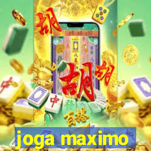 joga maximo