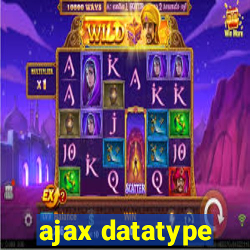 ajax datatype